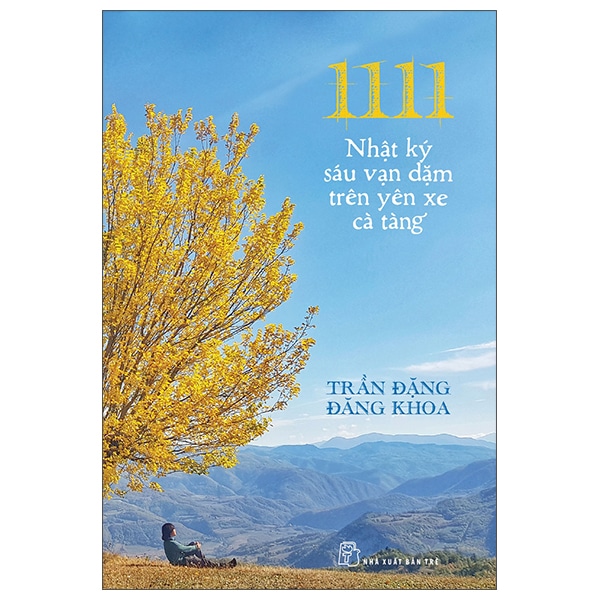 1111 – Nhật Ký Sáu Vạn Dặm Trên Yên Xe Cà Tàng PDF