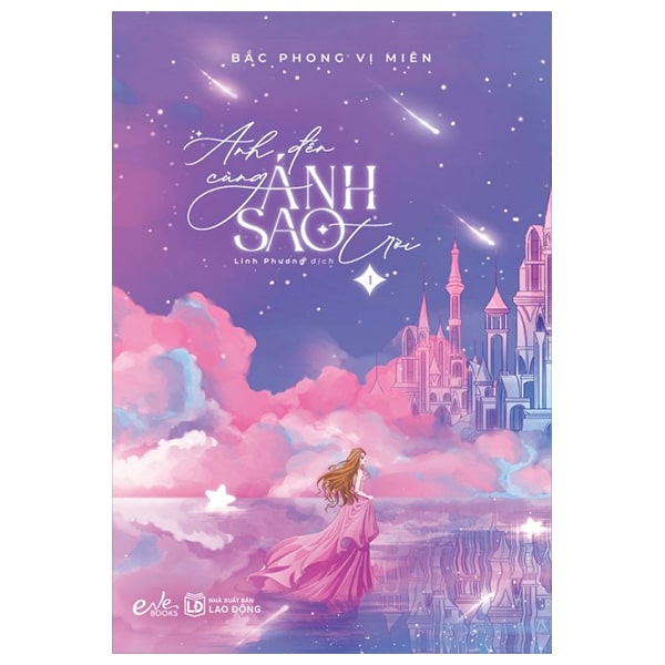 Anh Đến Cùng Ánh Sao Trời – Tập 1 PDF