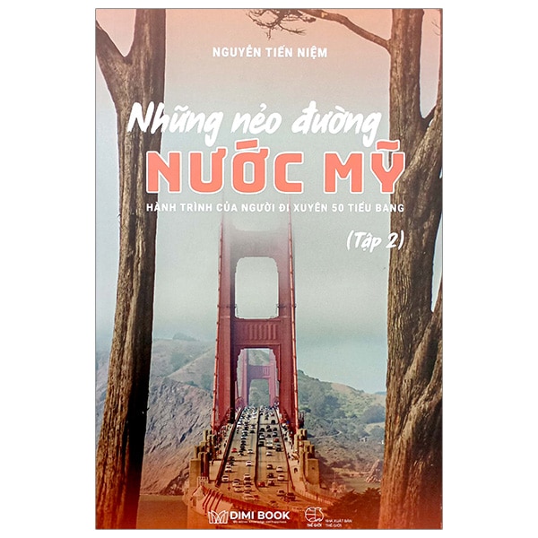 Bộ Những Nẻo Đường Nước Mỹ – Hành Trình Của Người Đi Xuyên 50 Tiểu Bang Nước Mỹ (Tập 2) PDF