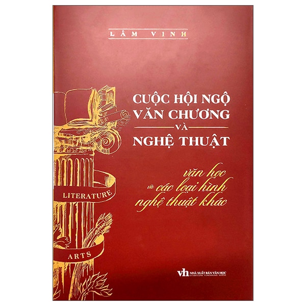 Cuộc Hội Ngộ Văn Chương Và Nghệ Thuật - Văn Học Và Các Loại Hình Nghệ Thuật Khác PDF