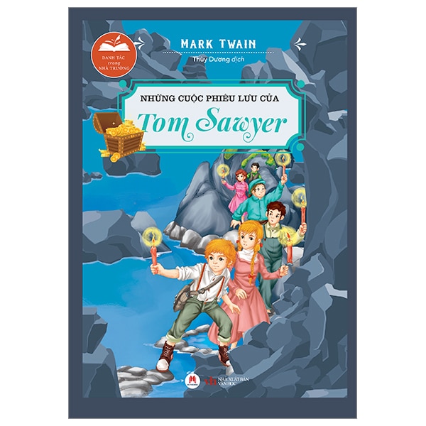 Danh Tác Trong Nhà Trường – Những Cuộc Phiêu Lưu Của Tom Sawyer (Tái Bản 2024) PDF