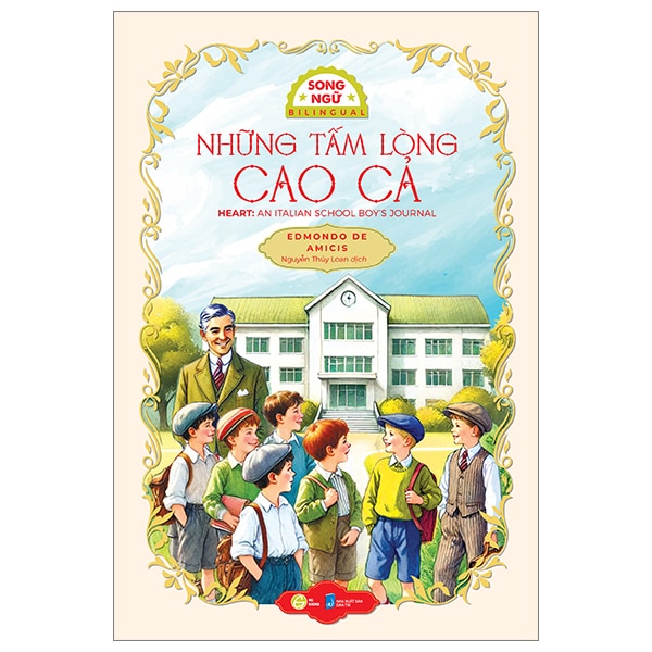 Những Tấm Lòng Cao Cả – Heart: An Italian Schoolboy’s Journal – Song Ngữ Việt-Anh PDF