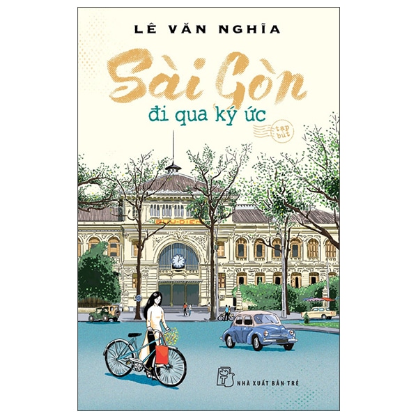 Sài Gòn – Đi Qua Ký Ức PDF