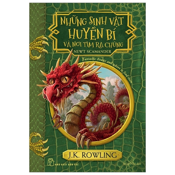 Sinh Vật Huyền Bí Và Nơi Tìm Ra Chúng – Newt Scamander – Fantastic Beasts And Where To Find Them (Tái Bản 2025) PDF