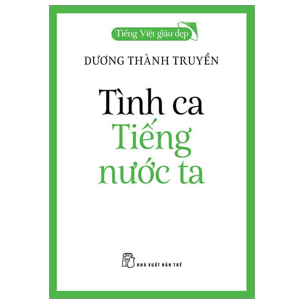 Tiếng Việt Giàu Đẹp – Tình Ca Tiếng Nước Ta PDF