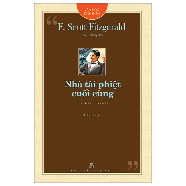 Văn Học Kinh Điển – Nhà Tài Phiệt Cuối Cùng PDF