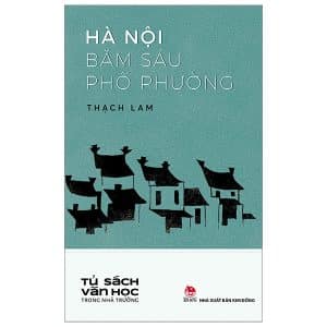 Văn Học Trong Nhà Trường - Hà Nội Băm Sáu Phố Phường (Tái Bản 2024) PDF