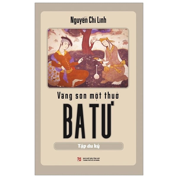 Vàng Son Một Thuở Ba Tư (Tập Du Ký) PDF