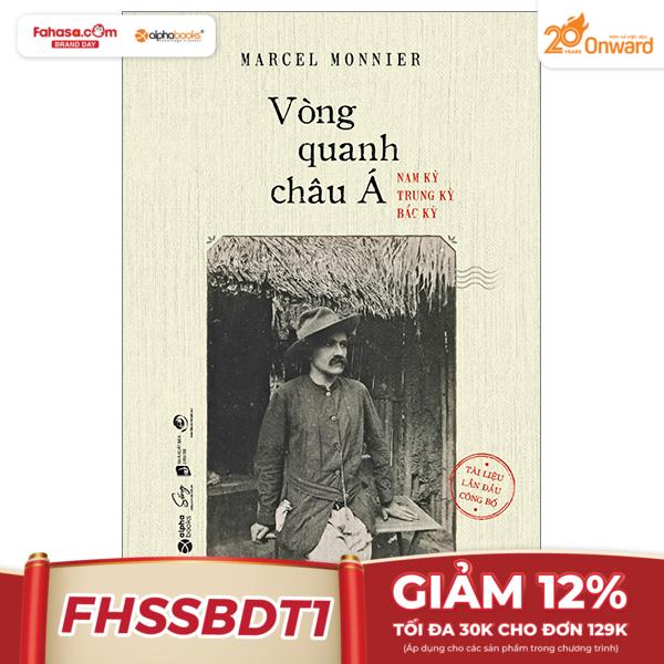 Vòng Quanh Châu Á – Nam Kỳ, Trung Kỳ, Bắc Kỳ PDF
