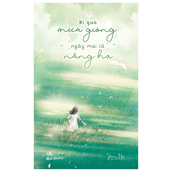 Đi Qua Mưa Giông Ngày Mai Là Nắng Hạ PDF