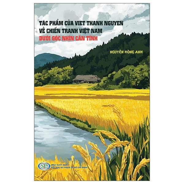 Tác Phẩm Của Viet Thanh Nguyen Về Chiến Tranh Việt Nam Dưới Góc Nhìn Căn Tính PDF