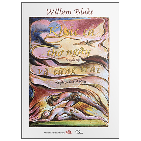 Tuyển Tập William Blake – Khúc Ca Thơ Ngây Và Từng Trải PDF