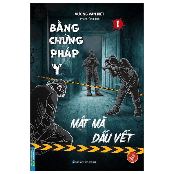 Bằng Chứng Pháp Y – Mật Mã Dấu Vết – Tập 1 PDF