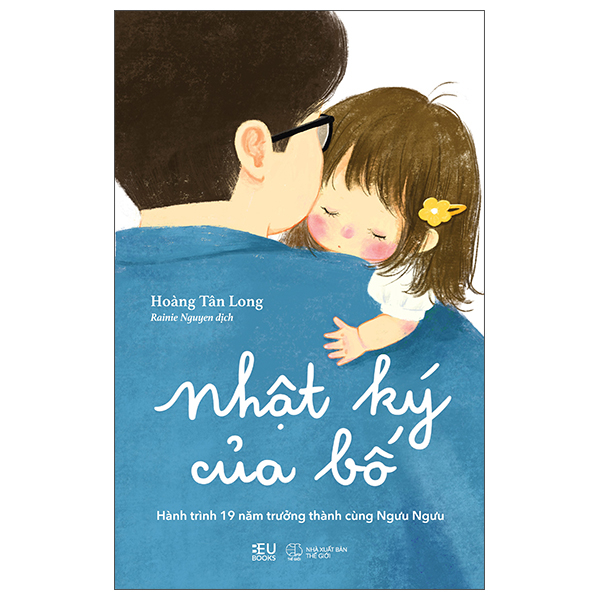Nhật Ký Của Bố – Hành Trình 19 Năm Trưởng Thành Cùng Ngưu Ngưu PDF