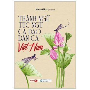 Thành Ngữ-Tục Ngữ-Ca Dao-Dân Ca Việt Nam PDF