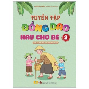 Tuyển Tập Đồng Dao Hay Cho Bé - Tập 2 PDF